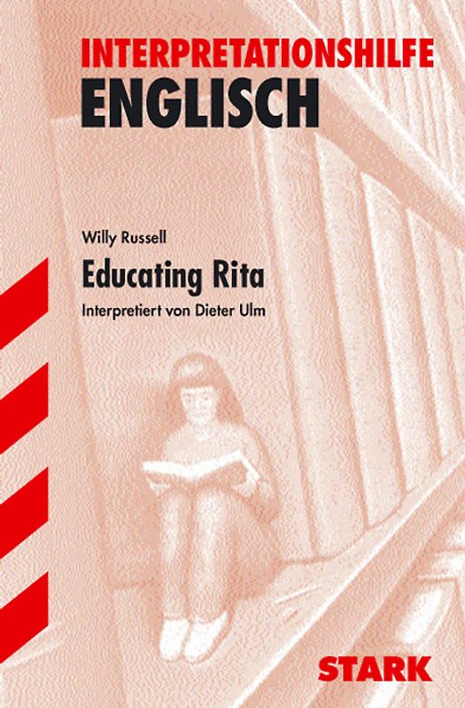 STARK Interpretationen Englisch - Russel: Educating Rita