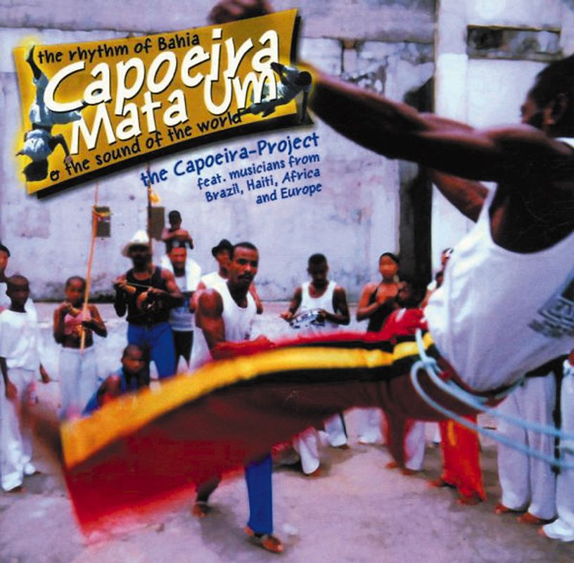 Haiti Capoeira Project Feat.Musicians from Bahia - Capoeira Mata Um (the Rhythm of Bahia & Sound of T