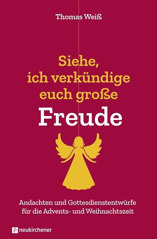 Siehe, ich verkündige euch große Freude