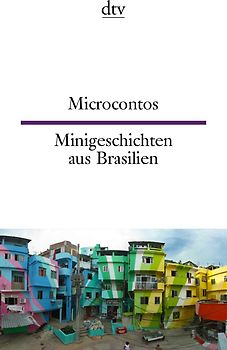 Microcontos Minigeschichten aus Brasilien
