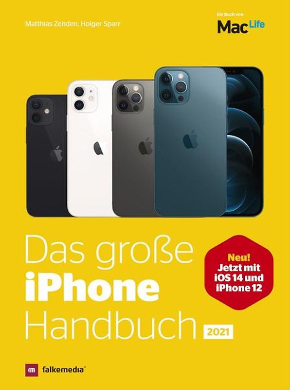 Das iPhone Handbuch 2021 - jetzt mit iOS14 und iPhone 12