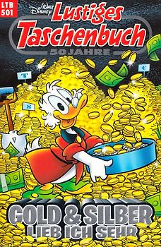 Lustiges Taschenbuch: Band 501 - Gold & Silber lieb ich sehr [Taschenbuch]