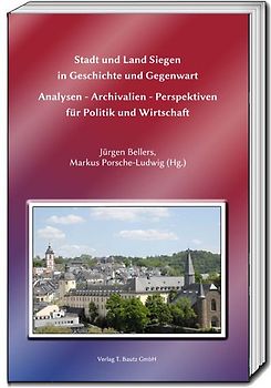 Stadt und Land Siegen in Geschichte und Gegenwart
