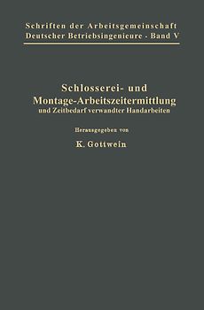Schlosserei- und Montage-Arbeitszeitermittlung und Zeitbedarf verwandter Handarbeiten