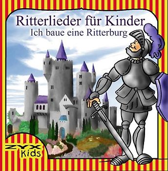 Various - Ich Baue Eine Ritterburg-Ritterlieder für Kinder