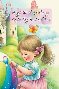Angy's World of Coloring: Easter Egg Hunt and Fun