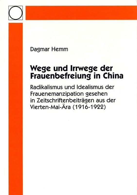 Wege und Irrwege der Frauenbefreiung in China