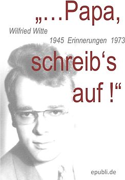 "Papa, ..schreib's auf!"