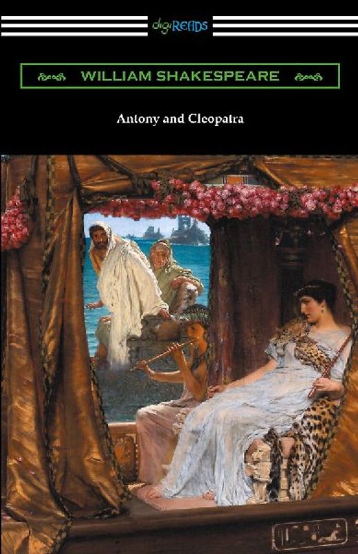 Antony and Cleopatra (Annotated by Henry N. Hudson with an Introduction by Charles Harold Herford)