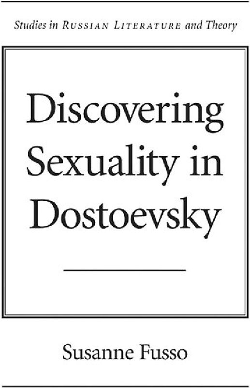 Discovering Sexuality in Dostoevsky