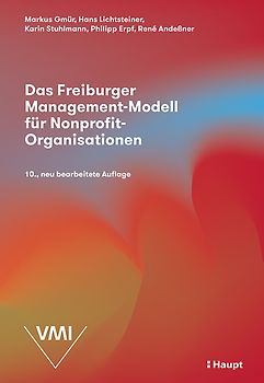 Das Freiburger Management-Modell für Nonprofit-Organisationen