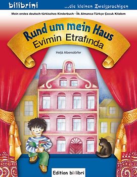 Rund um mein Haus. Evimin Etrafında / Kinderbuch Deutsch-Türkisch