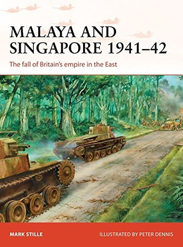 Malaya and Singapore 1941-42