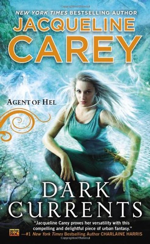 Dark Currents: Agent of Hel - Carey, Jacqueline