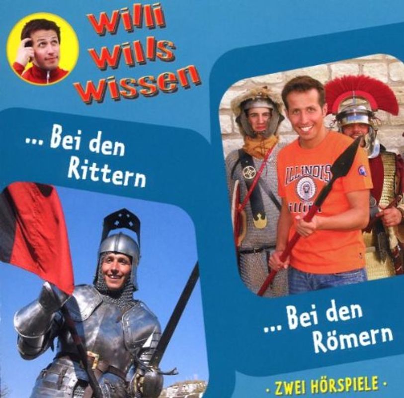 Willi Wills Wissen - Willi wills wissen - Folge 7 - Bei den Rittern /bei den Römern