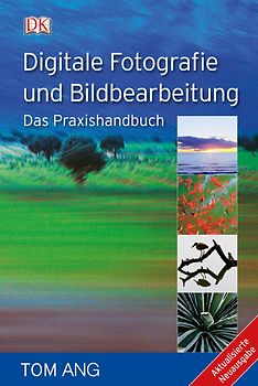 Digitale Fotografie und Bildbearbeitung