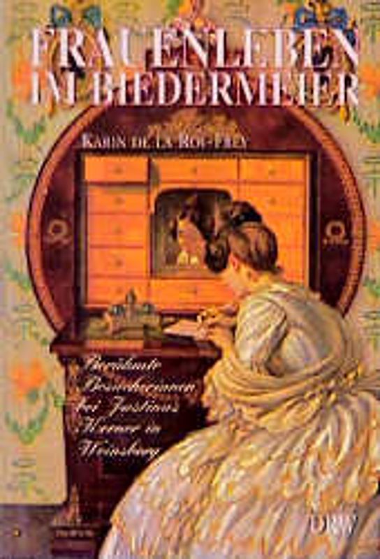 Frauenleben im Biedermeier