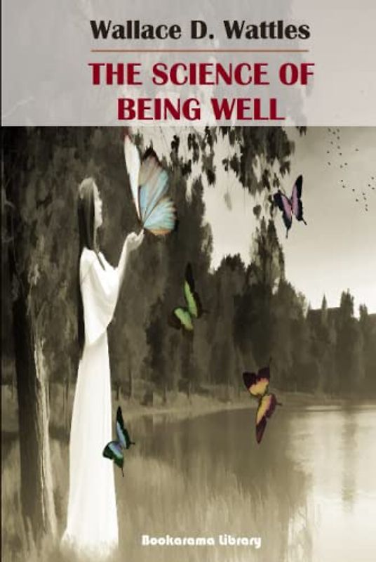 The Science of Being Well