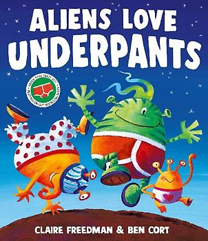 Aliens Love Underpants!