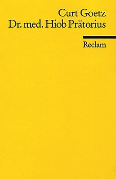 Dr. med. Hiob Prätorius. Facharzt für Chirurgie und Frauenleiden. Eine Geschichte ohne Politik nach alten, aber guten Motiven neuerzählt