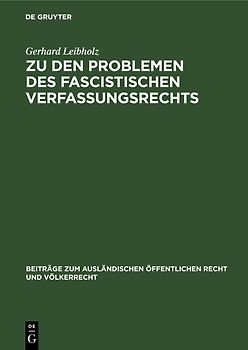 Zu den Problemen des fascistischen Verfassungsrechts