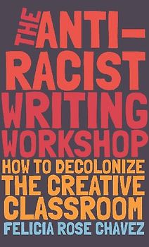 The Anti-Racist Writing Workshop