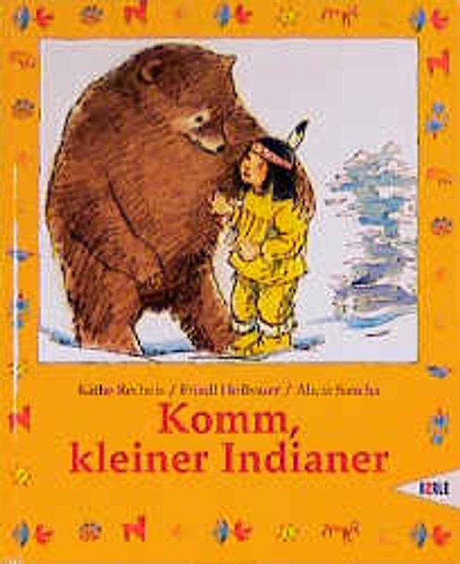 Komm, kleiner Indianer
