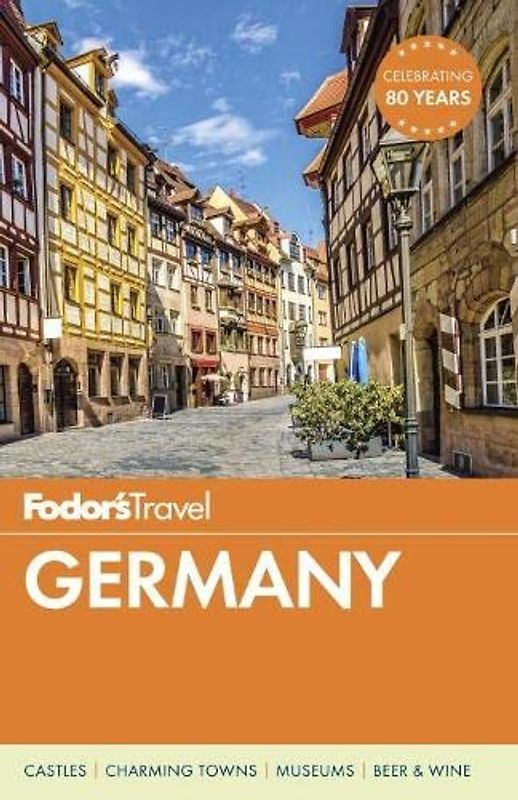 Fodor's Germany (Full-color Travel Guide, 28, Band 28)