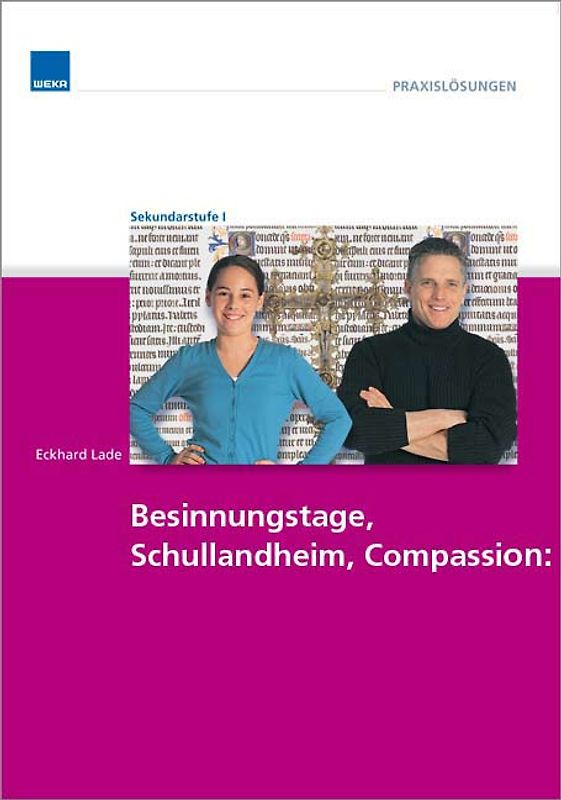 Besinnungstage, Schullandheim, Compassion