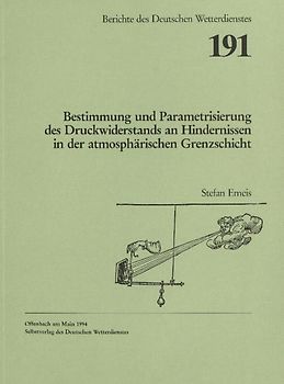 Bestimmung und Parametrisierung des Druckwiderstandes an Hindernissen in der atmosphärischen Grenzschicht