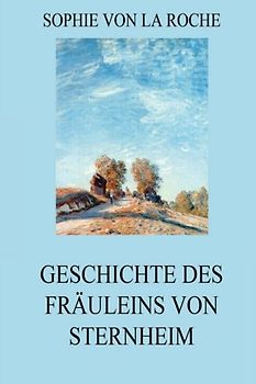 Geschichte des Fräuleins von Sternheim
