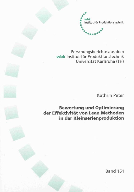 Bewertung und Optimierung der Effektivität von Lean Methoden in der Kleinserienproduktion