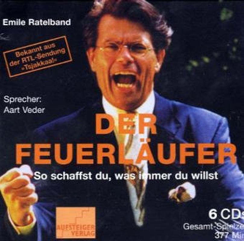 Der Feuerläufer. So schaffst du, was immer du willst