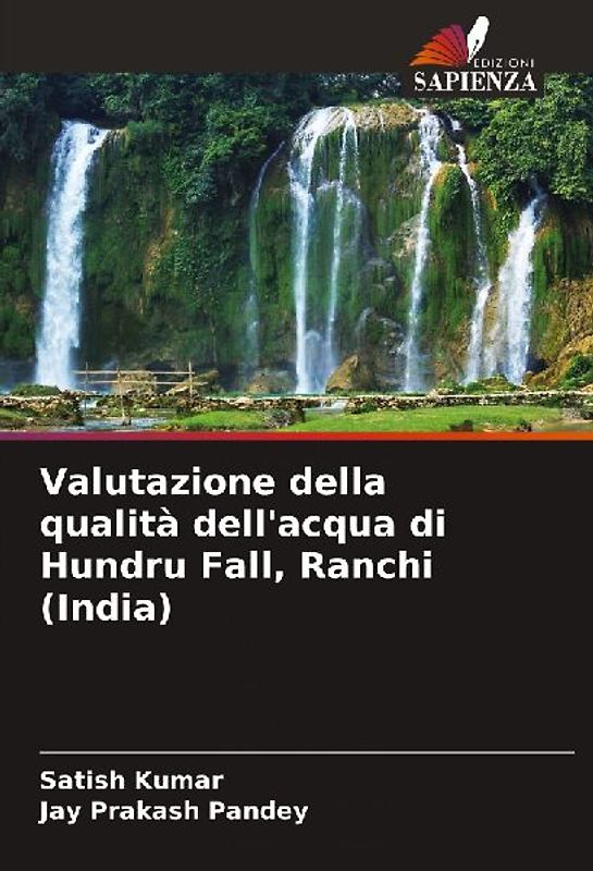 Valutazione della qualità dell'acqua di Hundru Fall, Ranchi (India)
