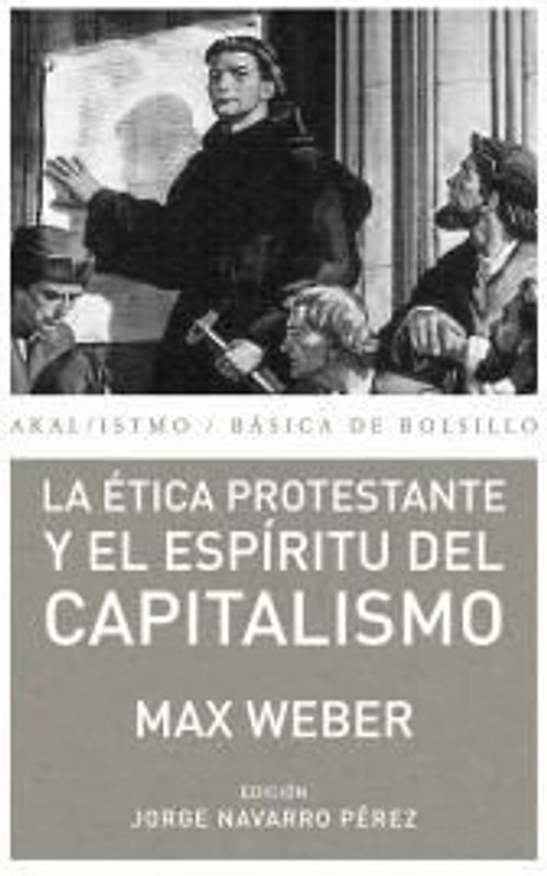 La ética protestante y el espíritu del capitalismo