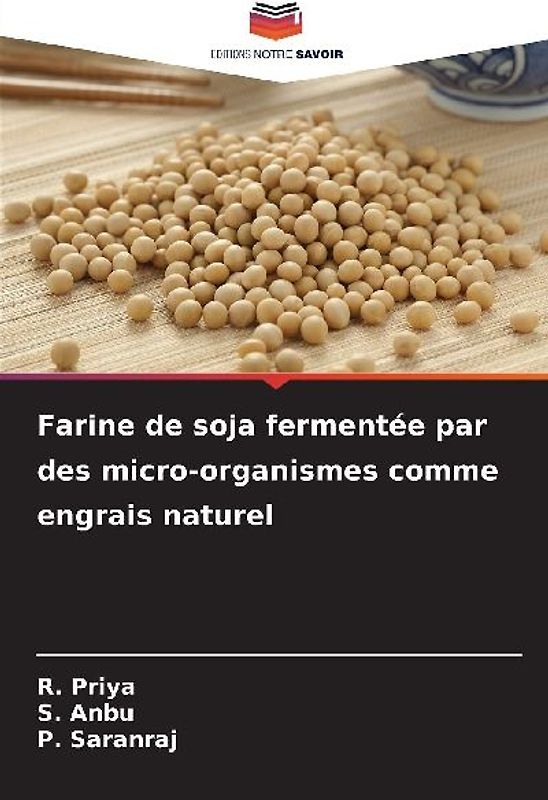 Farine de soja fermentée par des micro-organismes comme engrais naturel