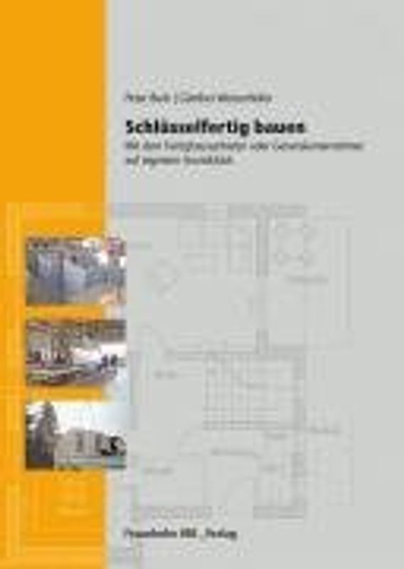 Schlüsselfertig bauen.