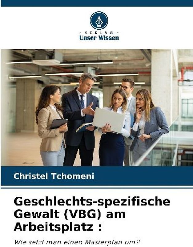 Geschlechts-spezifische Gewalt (VBG) am Arbeitsplatz :