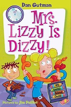 My Weird School Daze #9: Mrs. Lizzy Is Dizzy!