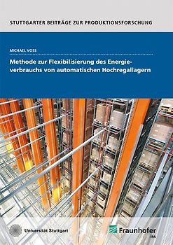 Methode zur Flexibilisierung des Energieverbrauchs von automatischen Hochregallagern