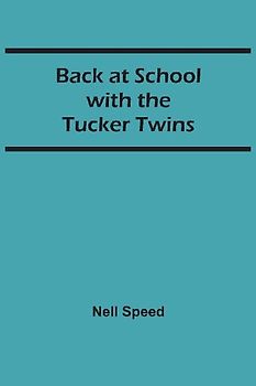 Back at School with the Tucker Twins