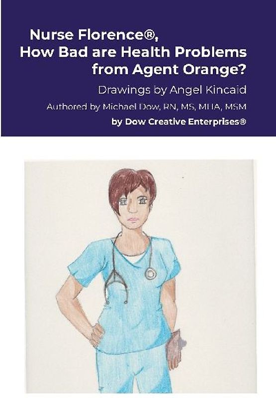 Nurse Florence®, How Bad are Health Problems from Agent Orange?