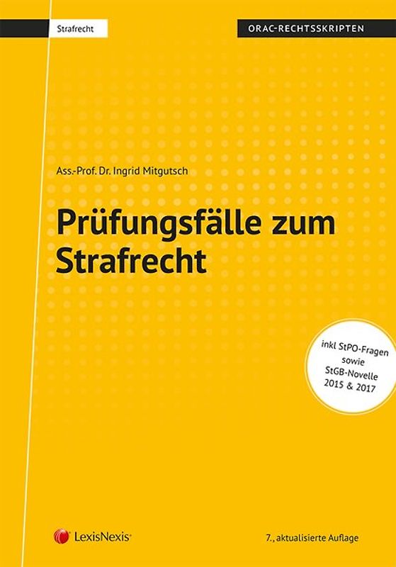 Strafrecht - Prüfungsfälle zum Strafrecht
