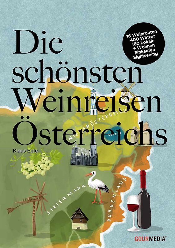 Die schönsten Weinreisen Österreichs