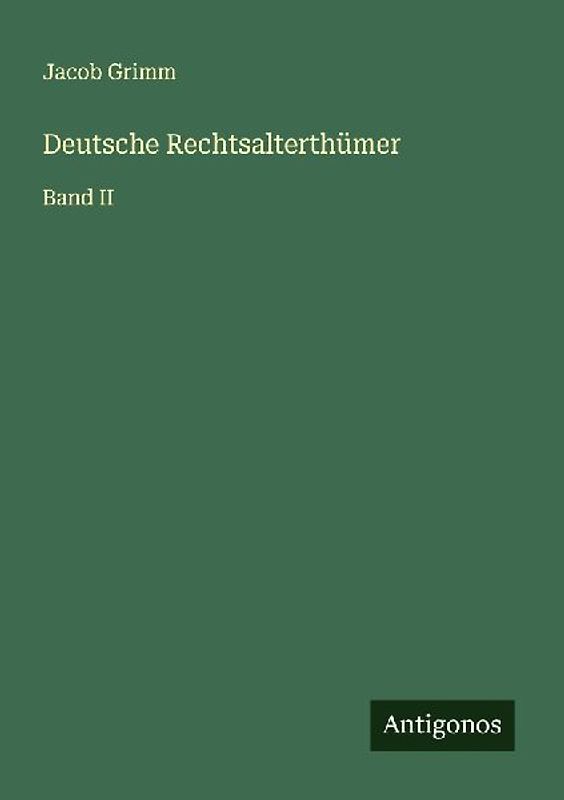 Deutsche Rechtsalterthümer
