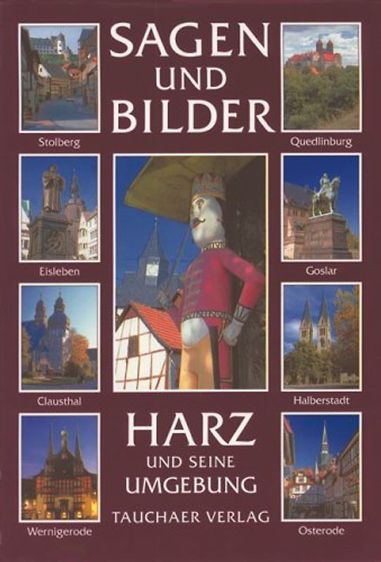 Sagen und Bilder aus dem Harz und seiner weiteren Umgebung