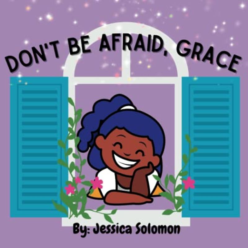 Don't Be Afraid, Grace