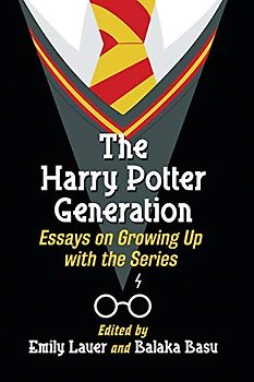 Harry Potter Generation: Essays on Growing Up with the Series