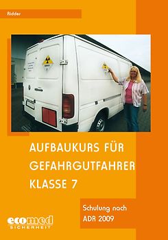 Aufbaukurs für Gefahrgutfahrer Klasse 7