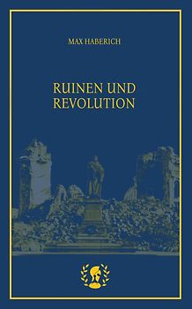 Ruinen und Revolution